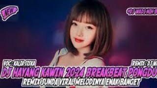 Download Lagu DJ Breakbeat HAYANG KAWIN TERBARU 2024 MP3