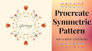 May & Berry Symmetric Spring Pattern with Procreate - Time Lapse Video | Zeitraffer-Video