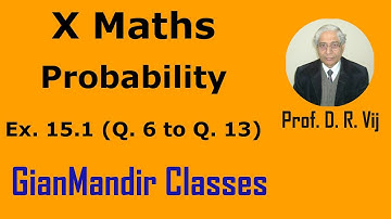 X Maths | Probability | Ex. 15.1 (Q. 6 to Q. 13) by Sumit Sir