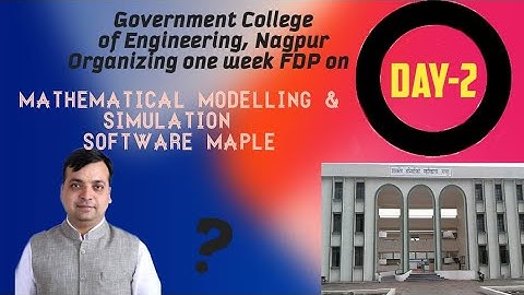 Day-2 One Week FDP on "Mathematical Modelling & Simulation Software Maple-2020" / MMSSM-2020