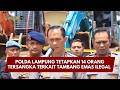 PRESISI UPDATE: POLDA LAMPUNG TETAPKAN 14 ORANG TERSANGKA TERKAIT TAMBANG EMAS ILEGAL 10/03/26 21.00