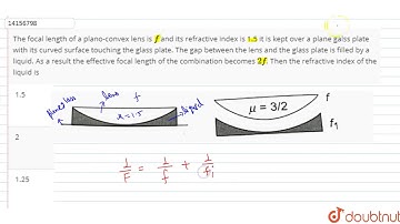 The focal length of a plano-convex lens is `f` and its refractive index is 1.5 it is kept over a