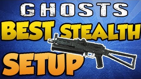Call of Duty: Ghosts - BEST STEALTH CLASS GUN SETUP