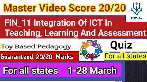 FIN_11 Integration Of ICT In Teaching, Learning And Assessment Quiz || Nistha 3.0 Module 11 Answers.