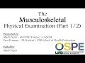 The Musculoskeletal Physical Examination Part 1 Upper Extremity 