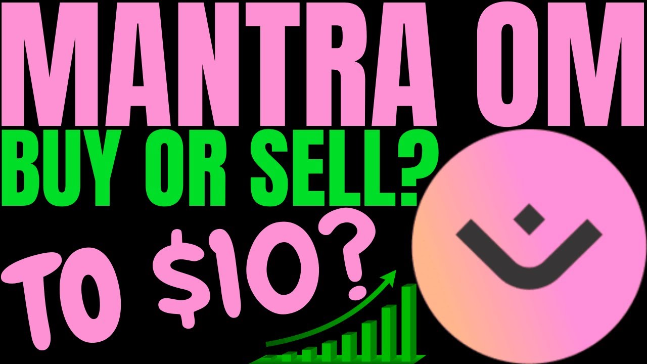 OM MANTRA HUGE PRICE PUMP! MANTRA PRICE PREDICTION & ANALYSIS! OM MANTRA CRYPTO  PRICE FORECAST 2024 - YouTube