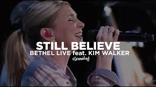Bethel Music & Kim Walker - Still Believe Subulado En Español