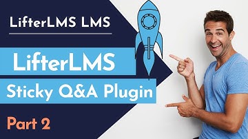How to use LifterLMS Sticky Q&A Plugin | Part 2