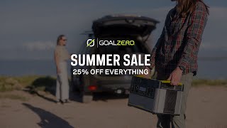 Goal Zero Summer Sale 25% Off Everything Power Your Summer