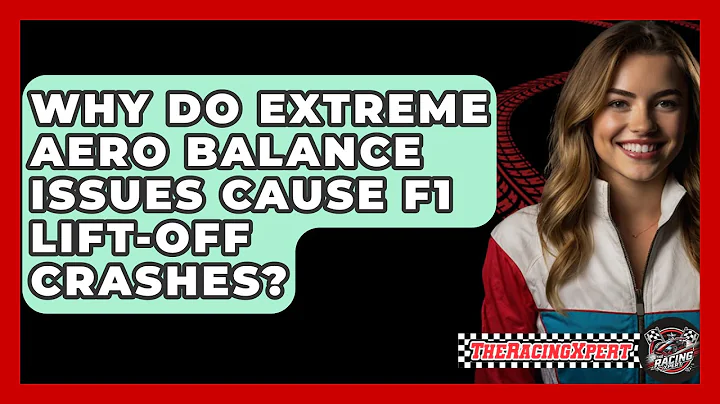 Why Do Extreme Aero Balance Issues Cause F1 Lift-off Crashes? - The Racing Xpert