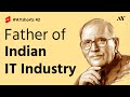 Father of Indian IT Industry | #AYshorts 42