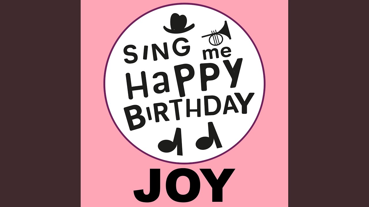 Happy Birthday Joy (Pop Ballad Version)