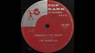 The Shirelles – Tonight's The Night (1960) - YouTube