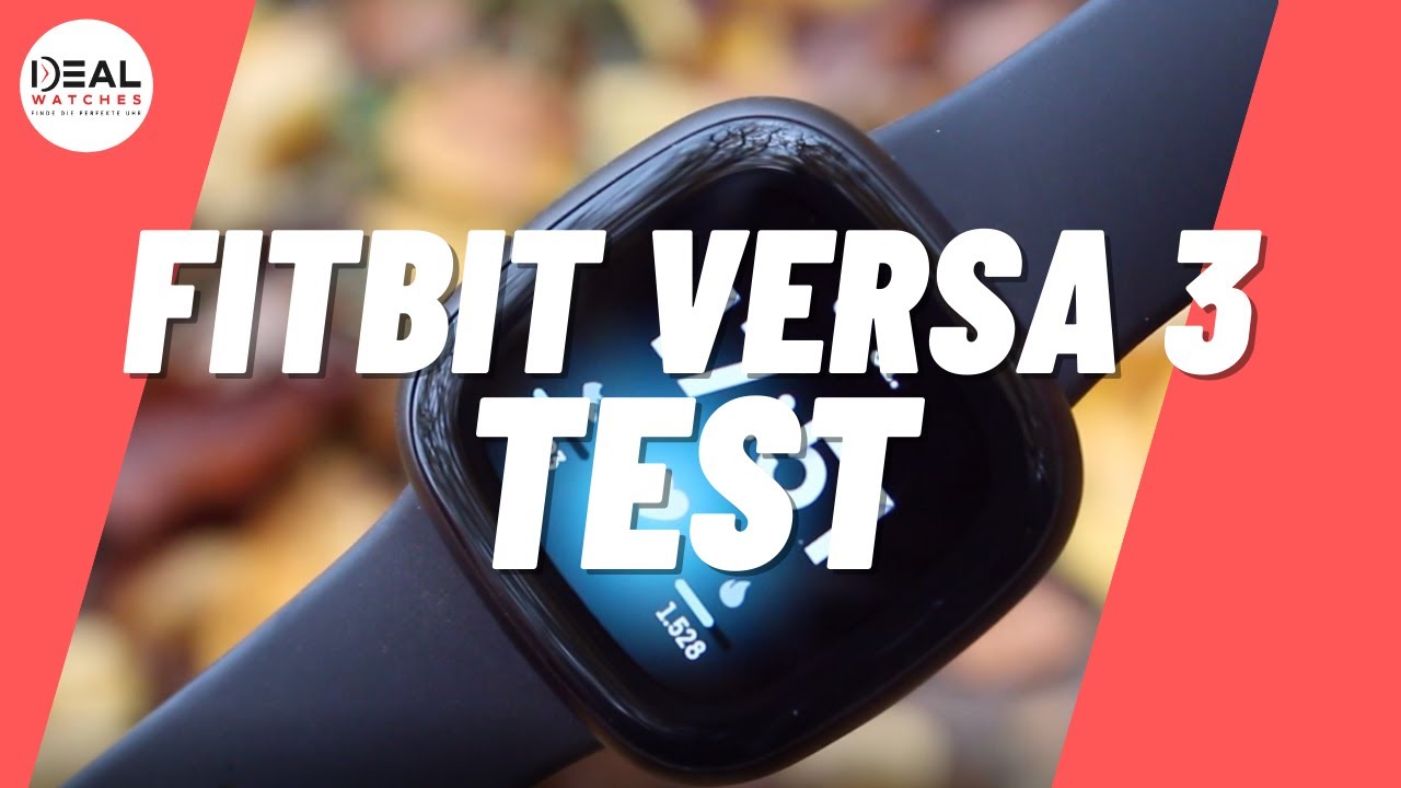 Fitbit Versa 3 Test ️ Das solltet ihr vor dem Kauf wissen! ⌚️ [Review ...