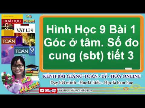Video [ Hình Học 9 ] Chương 3 Bài 1 Góc ở tâm. Số đo cung... - YouTube