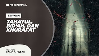 'Tahayul, Bid'ah, dan Khurafat' | Ust. Salim A. Fillah | Q&A KAJIAN ONLINE IDEA MASYARAKAT