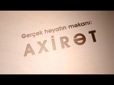 Video: Axirət həyatı gerçək hekayədirmi?