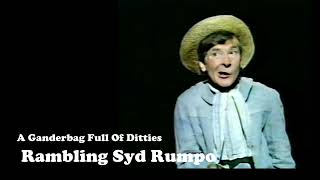 Rambling Syd Rumpo - Ep 26 - Old Cordwangler's Ditty