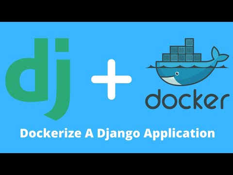 Docker With Django Tutorial | How To Dockerize A Django Application (Beginners Guide)