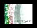 Intertwine • So What