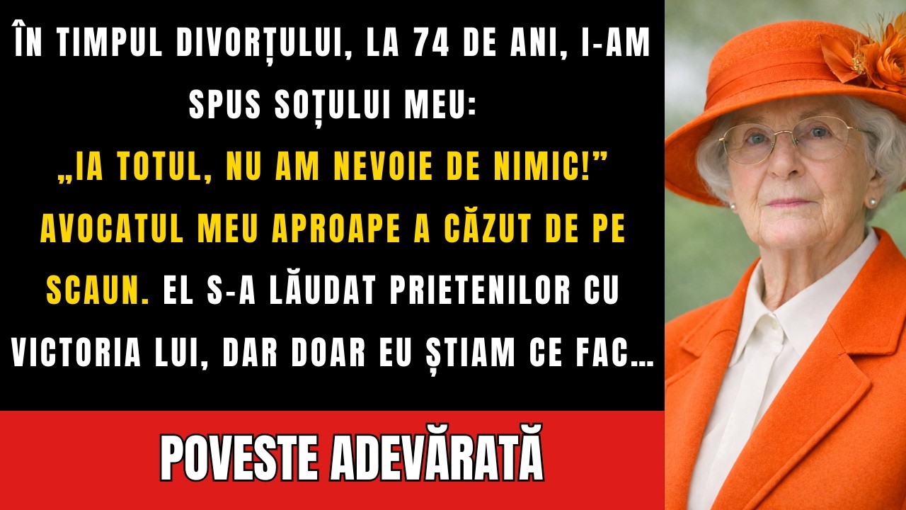 La 74 de ani, la divorț, i-am spus soțului: „Ia tot, nu-mi trebuie nimic!” Avocatul meu…