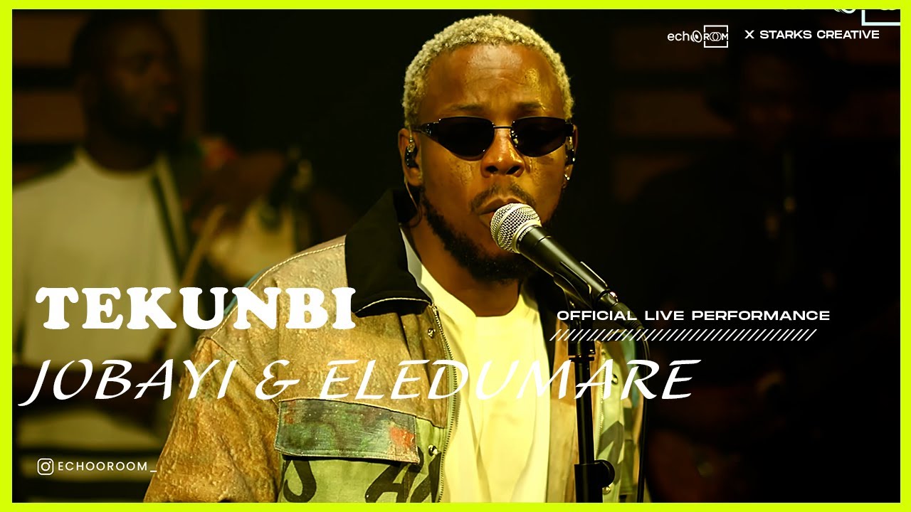 TEKUNBI - JOBAYI & ELEDUMARE | ECHOOROOM LIVE SESSION