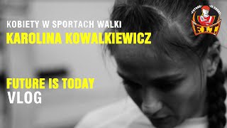 Kobiety w Sportach Walki - Karolina Kowalkiewicz