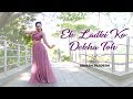 Ek Ladki ko Dekha Toh | Choreography By- Urvashi Pardeshi | Sonam | Rajkummar | Juhi | Darshan Raval