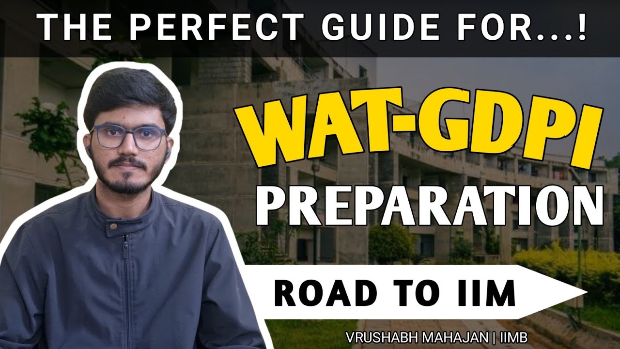 The Perfect Guide for MBA GDPI-WAT Preparation | MBA Interview ...