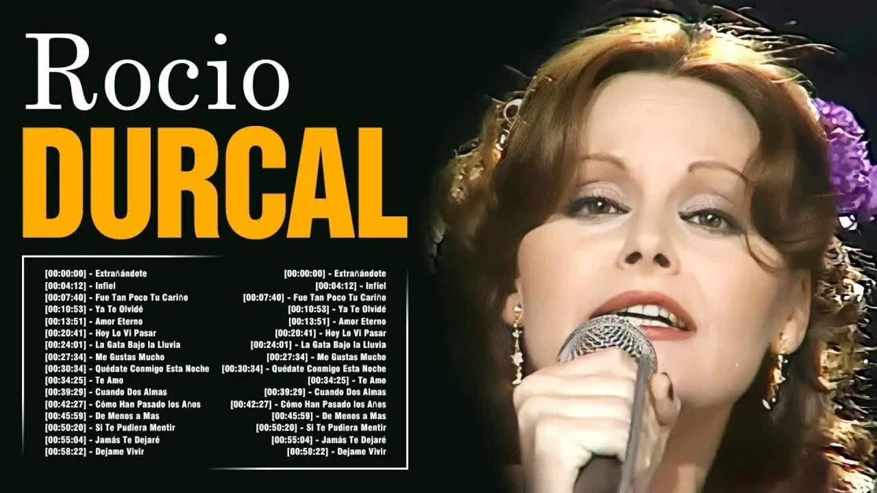Rocío Dúrcal ~ Greatest Hits Oldies Classic ~ Best Oldies Songs Of All ...
