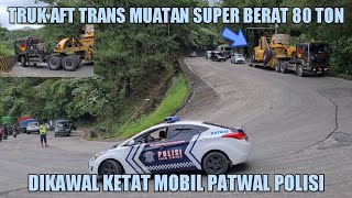 Truk MAN AFT Trans Muatan Super Berat 80 Ton, Dikawal Ketat Mobil Patwal Polisi di Sitinjau Lauik