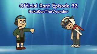 Detailed Curries Official Rant 32: RokuKunTheVyonder Details