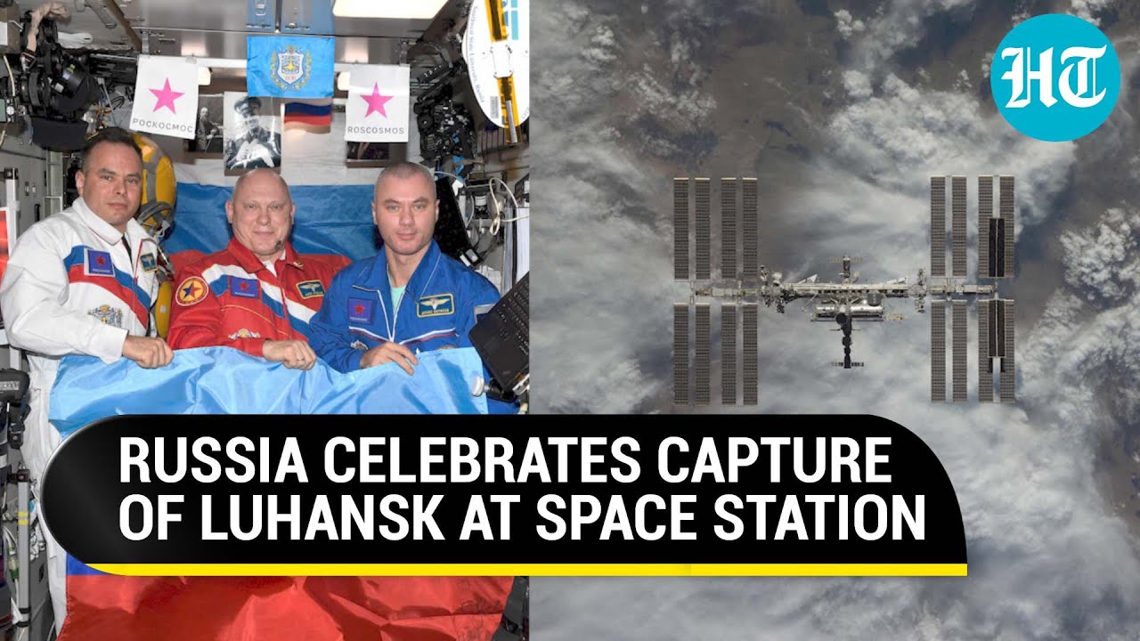 Russia cosmonauts celebrate Putin's Luhansk win at Space Station | Watch pictures