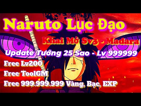 Video Naruto Lục Đạo | Khai Mở Sv3 - Madara | Update Phiên... - youtube