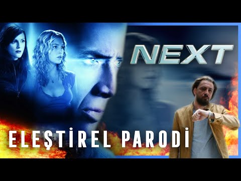 NEXT - ELEŞTİREL PARODİ