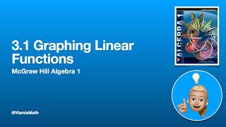 McGraw Hill Algebra 1 -  3.1 Graphing Linear Functions