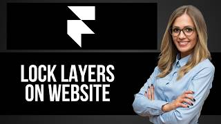 How to Lock Layer in Website on Framer — Step by Step Framer Website Builder Tutorial