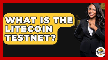 What Is the Litecoin Testnet? - CryptoBasics360.com