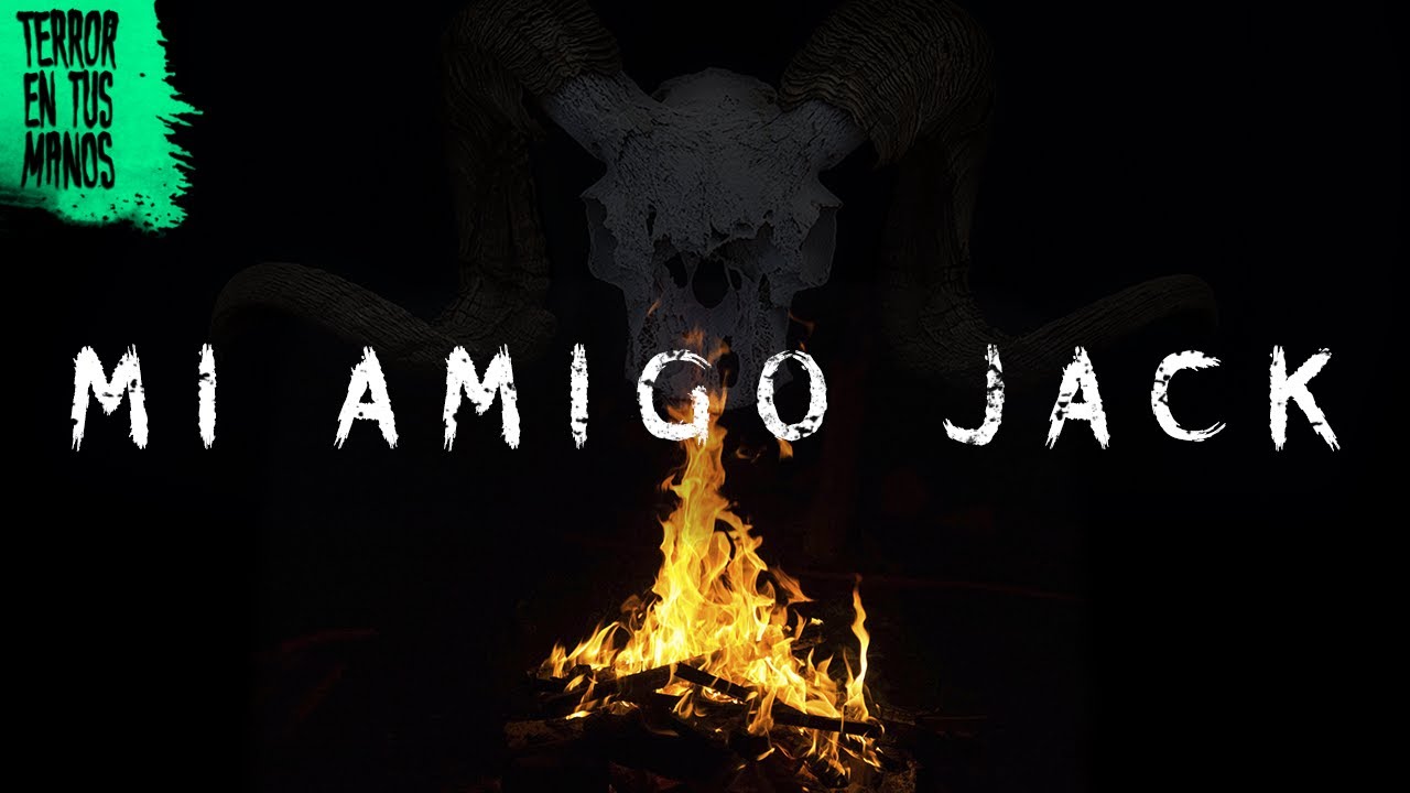 Mi amigo Jack - Creepypasta