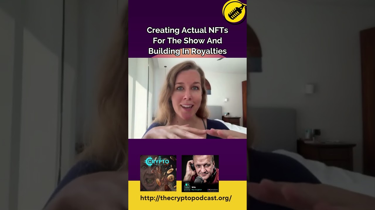 Creating Actual NFTs For the Show and Building In Royalties