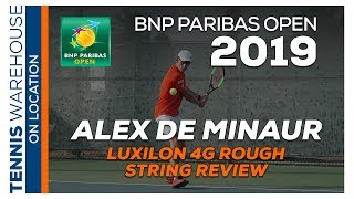 Alex de Minaur Luxilon 4G Rough Tennis String Review