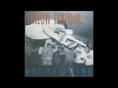 Follow Through — Follow Through - Not This Time 7" (1996)