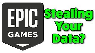 Is Epic Games Stealing Your Data?