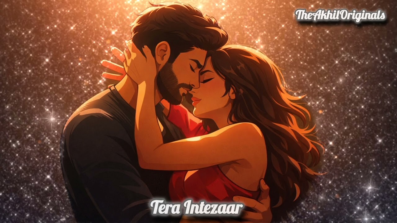 Tera Intezaar (Official Audio) #originalsong #youtubeindia #lovesong #trendingnow #TheAkhilOriginals
