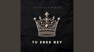 Tu Eres Rey (Live)