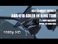 Ace Combat Infinity: ADA-01B ADLER MVP in Ring TDM!