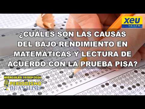 ¿Cuáles son las causas del bajo rendimiento en matemáticas y lectura de acuerdo con la prueba PISA?