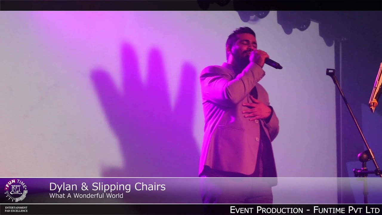 Slipping Chairs - What a Wonderful World