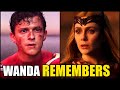 Why Wanda STILL REMEMBERS Peter & Spider-Man | Marvel Theory
