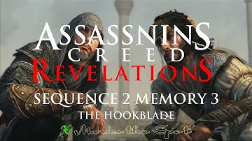 AC Revelations - Sequence 2 Memory 3 - The Hookblade - 100% Sync - Walkthrough